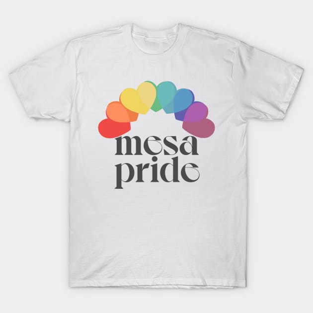 Mesa Pride //// Retro Typography Rainbow Design T-Shirt by DankFutura